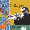 Kaye,jeff - Just Like Me - Music CD