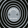 Brakes - Ring A Ding Ding - Vinyl Record