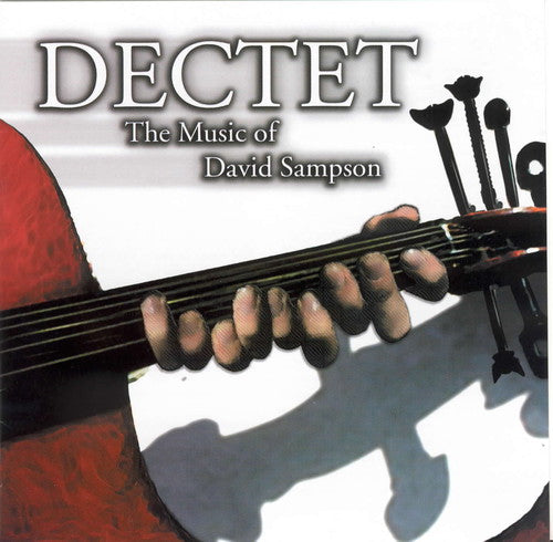 Sampson / Mase / Brubaker / Levy / Cobb / Cepicky - Dectet - Music CD