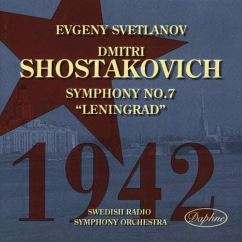 Shostakovich / Svetlanov / Swedish Radio So - Symphony 7 - Music CD