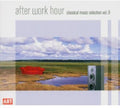 After Work Hour 9 / Various - After Work Hour 9 / Various - Music CD