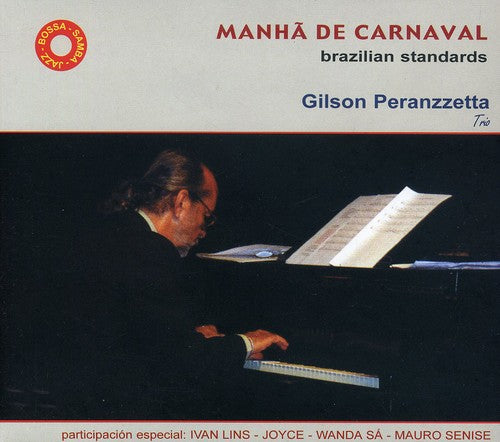 Peranzzetta,gilson Trio - Manha De Carnaval: Brazilian Standards - Music CD