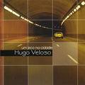 Veloso,hugo - Um Eco Na Cidade - Music CD