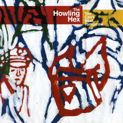 Howling Hex - You Can't Beat Tomorrow - Music CD