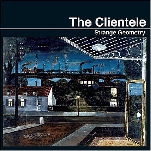 The Clientele - Strange Geometry - Music CD