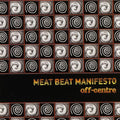 Meat Beat Manifesto - Off Centre - Music CD Single