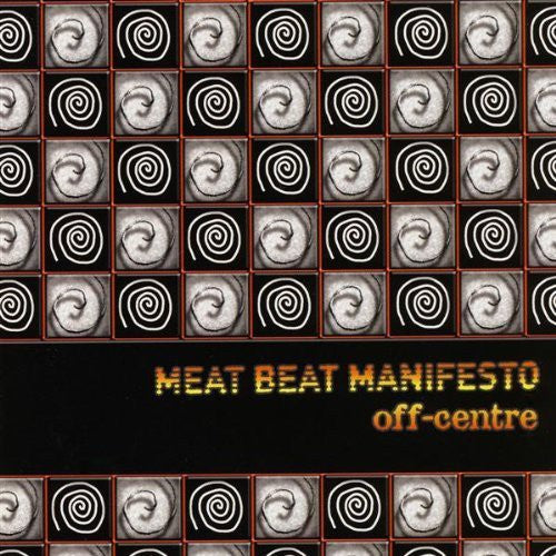 Meat Beat Manifesto - Off Centre - Music CD Single