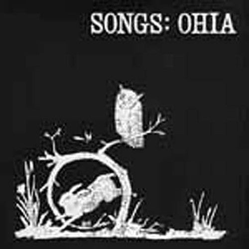 Songs: Ohia - Songs: Ohia - Vinyl Record