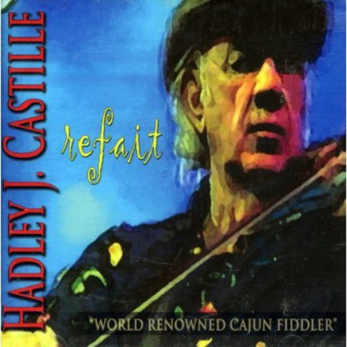 Castille,hadley J. - Refait - Music CD