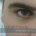 Eoghan Heaslip - Deeper Still - Music CD
