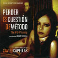 Capellas,xavier - To Lose Is A Method Question - Music CD