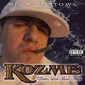 Kozme - Better Late Than Never - Music CD