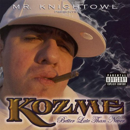Kozme - Better Late Than Never - Music CD