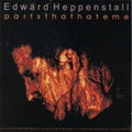 Heppenstall,edward - Parts That Hate Me - Music CD