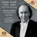 Brahms / Vonk / Netherlands Rso - Hans Vonk: The Final Sessions - Super Audio CD