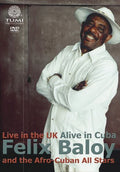 Baloy,felix / Afro-cuban All Stars - Live In The Uk Alive In Cuba - DVD