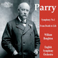 Parry / Boughton / English Symphony Orchestra - Symphony 1 / From Death To Life - Music CD