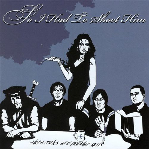 Soihadtoshoothim - Alpha Males & Popular Girls - Music CD