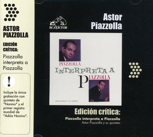 Piazzolla,astor - Edicion Critica: Piazzolla Interpreta A - Music CD