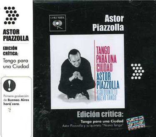 Piazzolla,astor - Edicion Critica: Tango Para Una Ciudad - Music CD