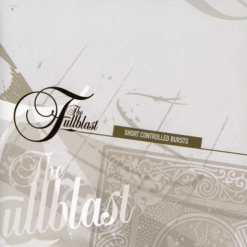 Fullblast - Short Controlled Bursts - Music CD