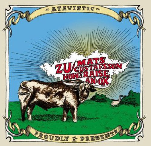 Zu Vs Gustafsson,mats - How To Raise An Ox - Music CD