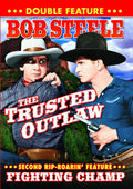 Bob Steele Double Feature: Fighting Champ/trusted - Bob Steele Double Feature: Fighting Champ/trusted - DVD