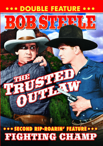 Bob Steele Double Feature: Fighting Champ/trusted - Bob Steele Double Feature: Fighting Champ/trusted - DVD