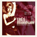 Hanley-millman,tres - Tres Broadway: Songs From The Stage - Music CD