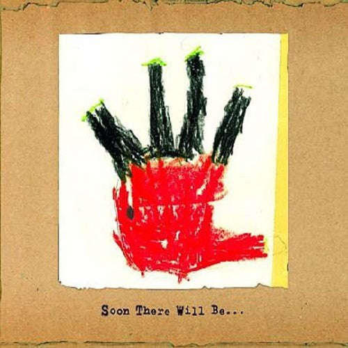 Shooting At Unarmed Men - Soon There Will Be - Music CD