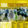 Soul Togetherness 2005 / Various - Soul Togetherness 2005 / Various - Music CD