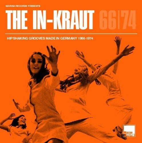 In-kraut: Hip Shaking Grooves Made 1966-1974 / Var - In-kraut: Hip Shaking Grooves Made 1966-1974 / Var - Music CD