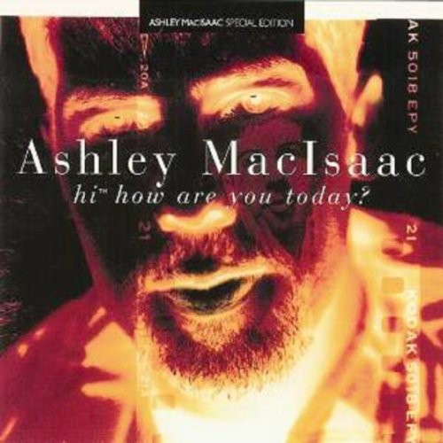 Macisaac,ashley - Hi How Are You Today - Music CD