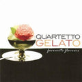 Quartetto Gelato - Favorite Flavors Best Of - Music CD