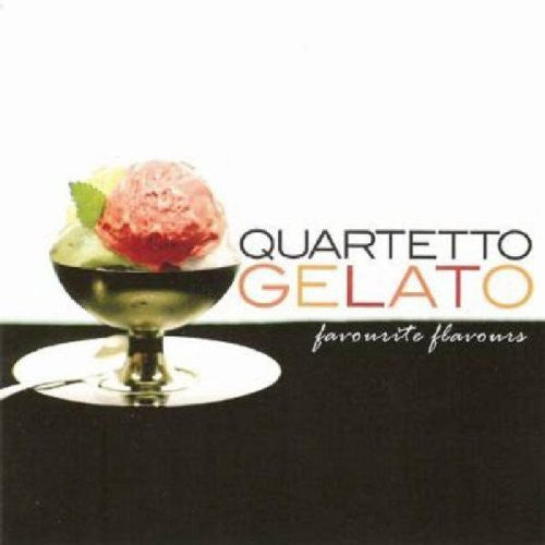 Quartetto Gelato - Favorite Flavors Best Of - Music CD