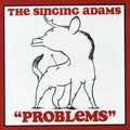 Singing Adams - Problems - Music CD
