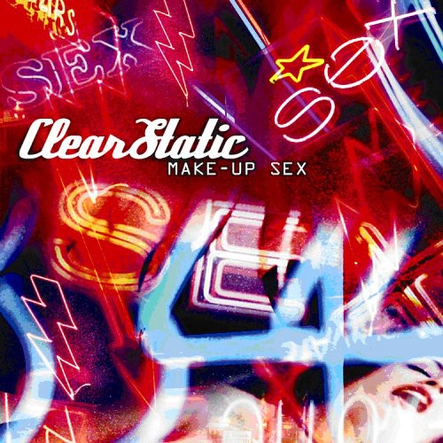Clear Static - Make Up Sex - Music CD Single