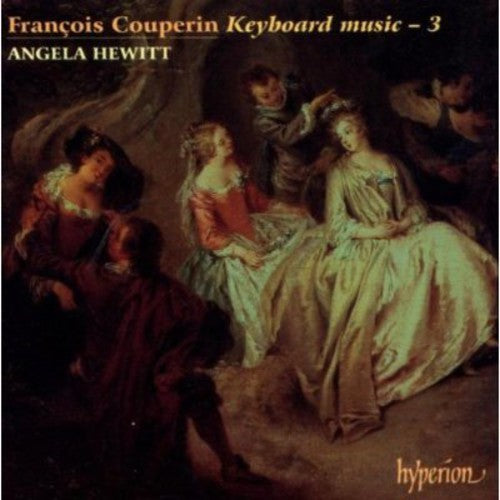 Couperin / Hewitt,angela - Keyboard Music 3 - Music CD