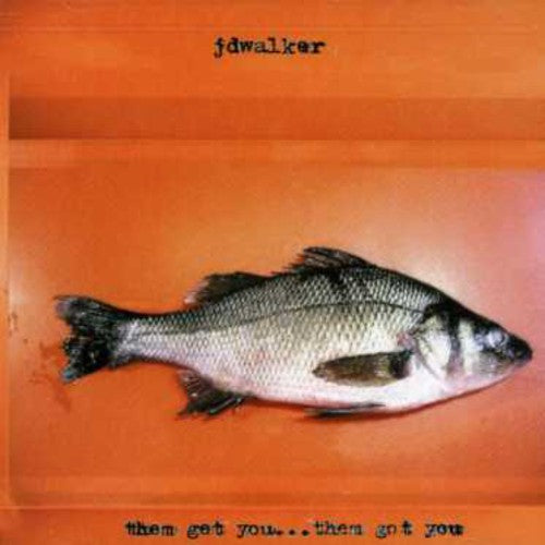 Jdwalker - Them Get You Them Got You - Music CD