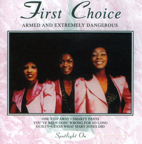 First Choice - Armed & Extremely Dangerous - Music CD