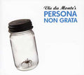 Vic Du Monte's Idiot Prayer - Persona Non Grata - Music CD