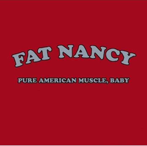 Fat Nancy - Pure American Muscle Baby - Music CD
