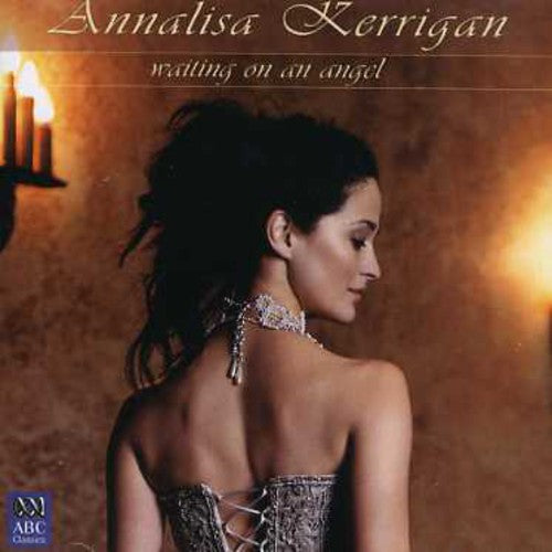 Kerrigan,annalisa - Waiting On An Angel - Music CD