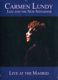 Lundy,carmen - Jazz & The New Songbook: Live At The Madrid - DVD
