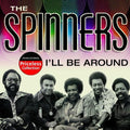 Spinners - I'll Be Around & Other Hits - Music CD