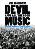Why Should The Devil Have All The Good Music - Why Should The Devil Have All The Good Music - DVD