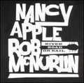 Apple,nancy & Mcnurlin,rob - River Road Or Rail - Music CD