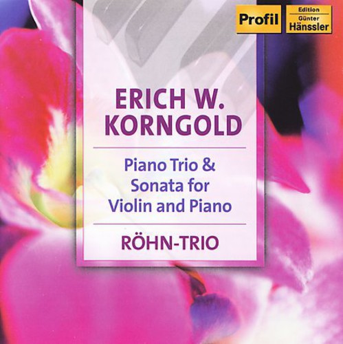 Korngold / Rohn Trio - Piano Trio Sonata For Violin & Piano - Music CD