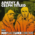 Apathy & Ceplh Titled - No Place Like Chrome - Music CD