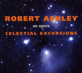 Ashley,robert - Celestial Excursions - Music CD